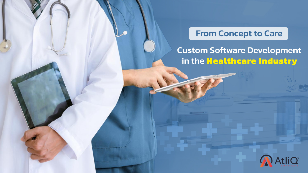 Custom Software Development in the Healthcare Industry